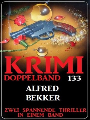 cover image of Krimi Doppelband 133--Zwei spanende Thriller in einem Band!